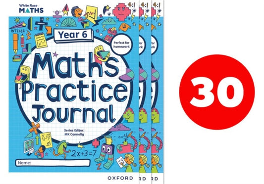 Book cover of: White Rose Maths Practice Journals Year 6 Workbooks: Pack of 30. By: Mary Kate Connolly
