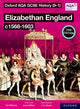 Oxford AQA GCSE History (9-1): Elizabethan England c1568-1603 Student Book Second Edition 9781382045155 Aaron Wilkes