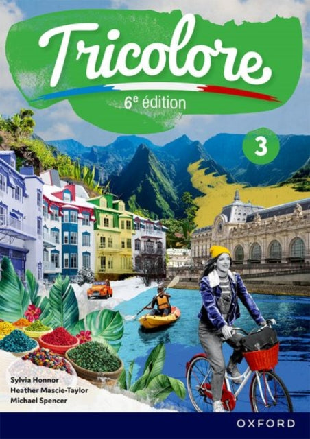 Book cover of: Tricolore 6e edition: Student Book 3. By: Oxford Editor