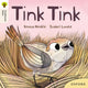 Book cover of: Oxford Reading Tree Traditional Tales: Level 3: Tink Tink. By: Becca Heddle