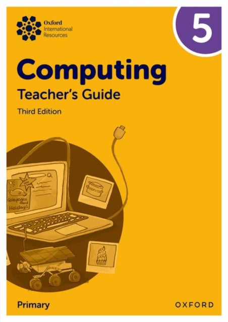 Book cover of: Oxford International Primary Computing: Teacher's Guide 5. By: Alison Page