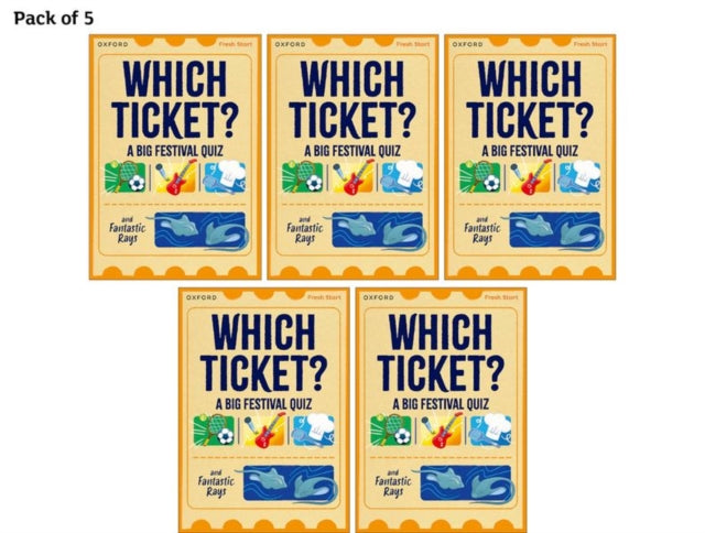 Book cover of: Read Write Inc. Fresh Start Readers: Book 3: Which Ticket? A Big Festival Quiz & Fantastic Rays - Pack of 5. By: Ruth Miskin