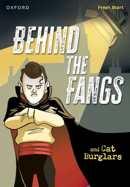 Book cover of: Read Write Inc. Fresh Start Readers: Book 15: Behind the Fangs & Cat Burglars