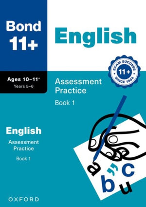 Bond 11+ English Assessment Practice 10-11+ Years Book 1 (for GL Assessment & other 11 plus exams)