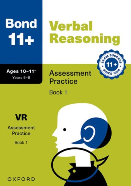 Book cover of: Bond 11+ Verbal Reasoning Assessment Practice 10-11+ Years Book 1 (for GL Assessment & other 11 plus exams). By: Frances Down