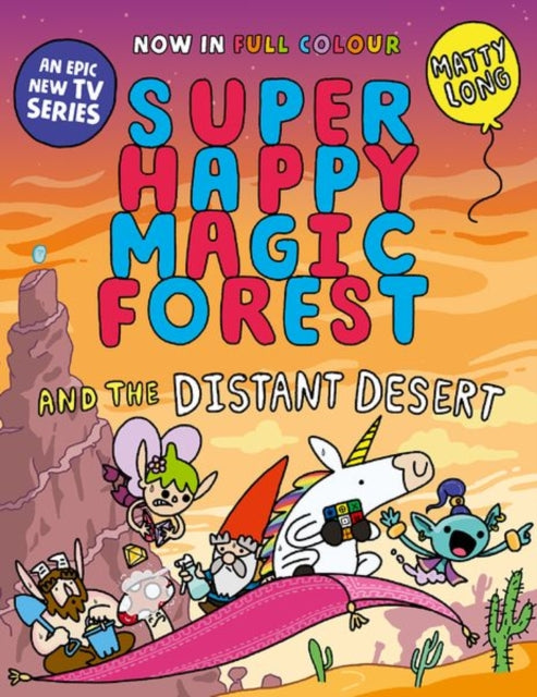 Book cover of: Super Happy Magic Forest and the Distant Desert