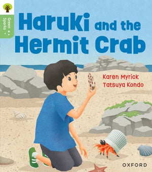 Oxford Reading Tree Green Sparks: Level 5: Haruki and the Hermit Crab