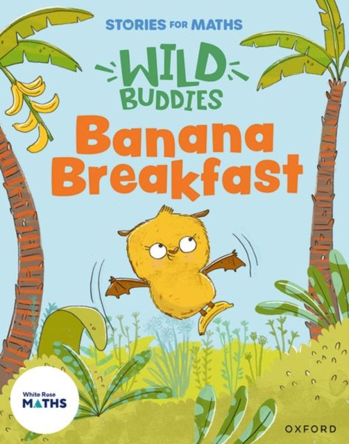 Stories for Maths: EYFS: Banana Breakfast (It's me 1, 2, 3) 9781382057769 Pauline Gregory