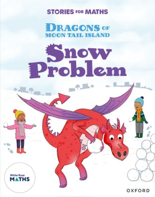 Book cover of: Stories for Maths: KS1: Snow Problem (Addition and subtraction). By: Svani Parekh