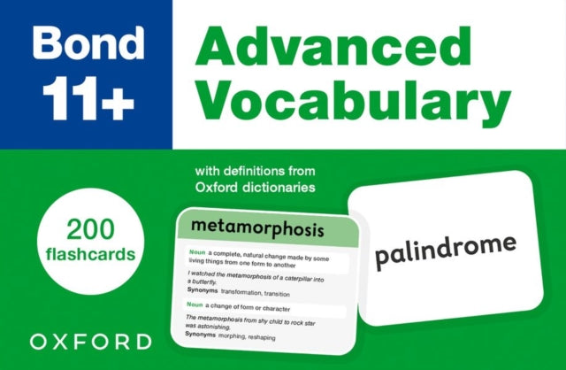 Book cover of: Bond 11+: Bond 11+ Advanced Vocabulary Flashcards: 200 flashcards ready for the 2025 exams (for GL Assessment & other 11 plus exams)