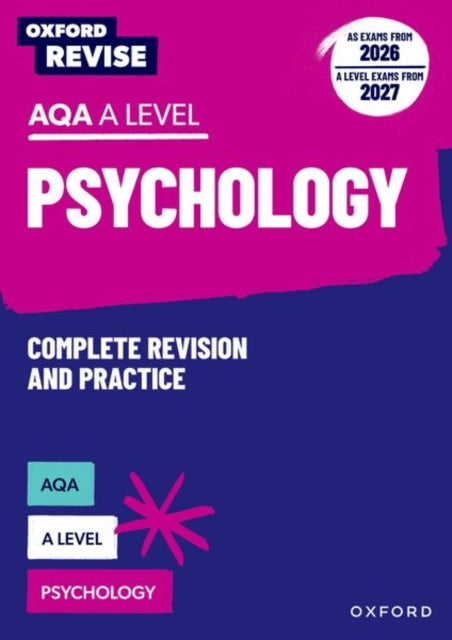 Book cover of: Oxford Revise: AQA A Level Psychology (AS exams from 2026; A Level exams from 2027)