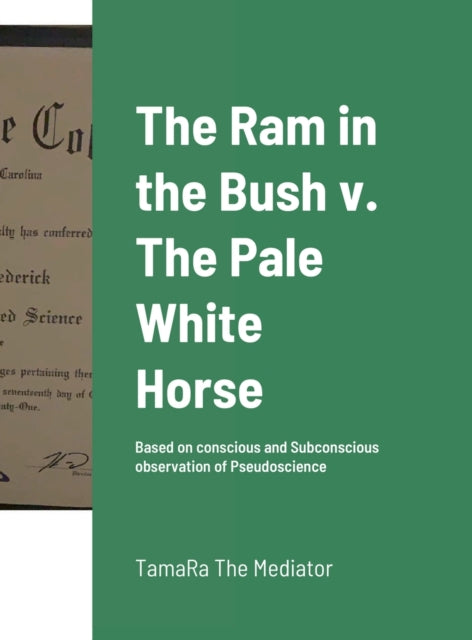 Book cover of: Ram in the Bush v. The Pale White Horse. By: Tamara Frederick