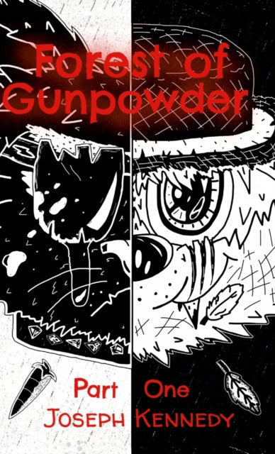 Book cover of: Forest of Gunpowder. By: Kennedy, Joseph