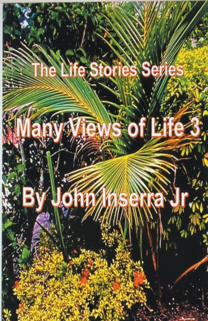Book cover of: Many Views of Life. By: Inserra, John, Jr.