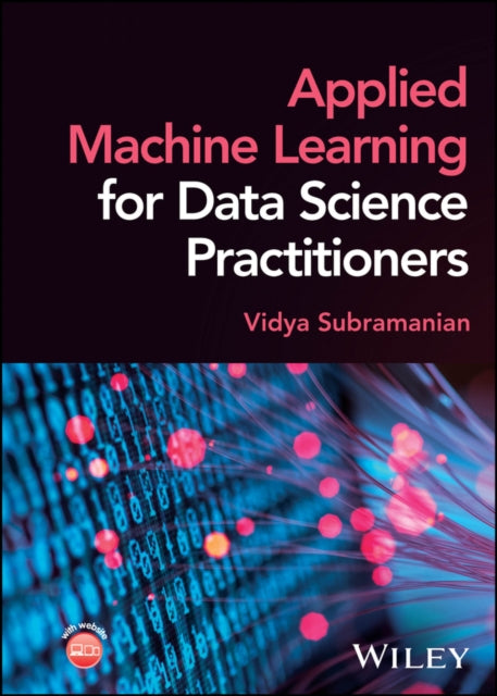 Book cover of: Applied Machine Learning for Data Science Practitioners. By: Vidya Subramanian