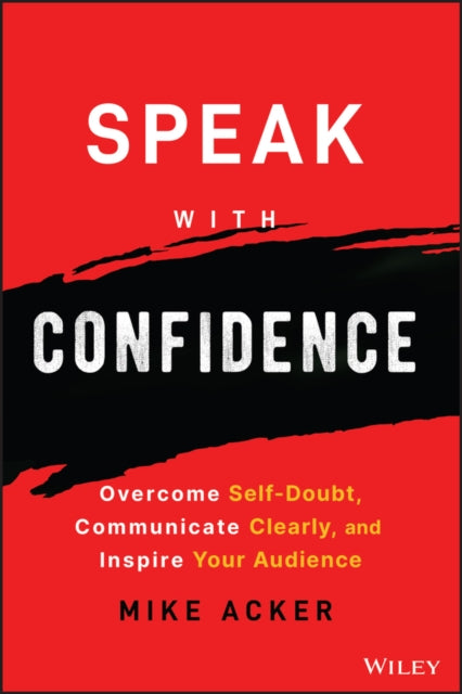 Book cover of: Speak with Confidence. By: Mike Acker