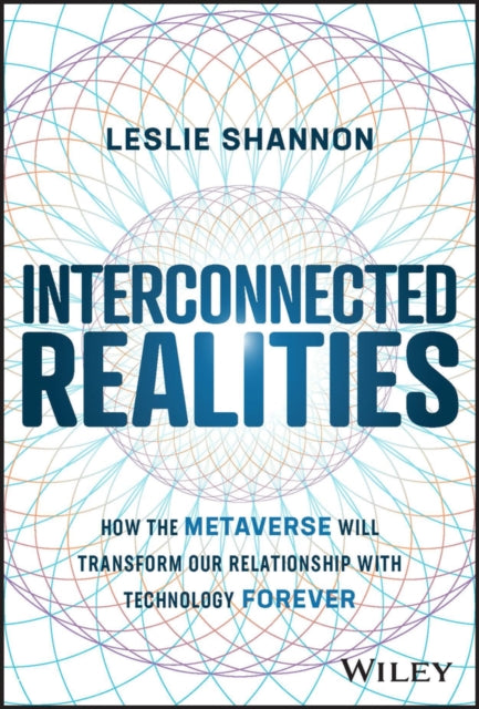 Book cover of: Interconnected Realities. By: Leslie Shannon