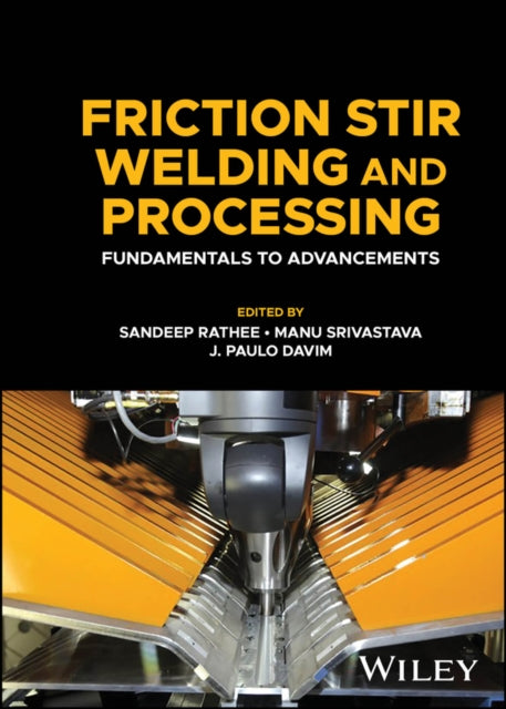 Book cover of: Friction Stir Welding and Processing. By: Sandeep Rathee