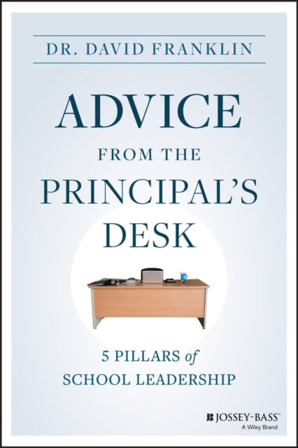 Book cover of: Advice from the Principal's Desk. By: David Franklin