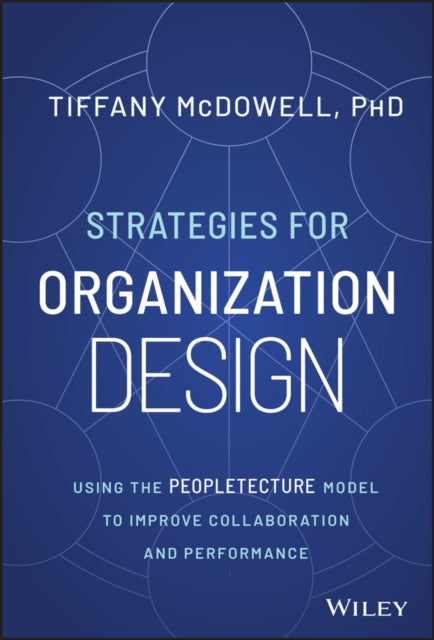Book cover of: Strategies for Organization Design. By: Tiffany McDowell