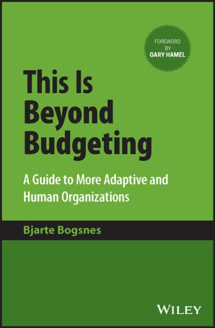 Book cover of: This Is Beyond Budgeting. By: Bjarte Bogsnes