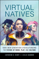 Book cover of: Virtual Natives. By: Catherine D. Henry