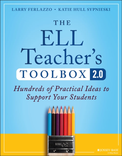Book cover of: ELL Teacher's Toolbox 2.0. By: Larry Ferlazzo