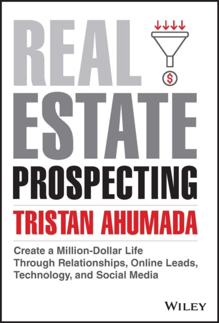 Book cover of: Real Estate Prospecting. By: Tristan Ahumada