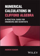 Book cover of: Numerical Calculations in Clifford Algebra. By: A. Seagar