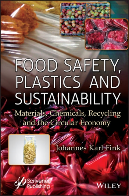 Book cover of: Food Safety, Plastics and Sustainability. By: Johannes Karl Fink