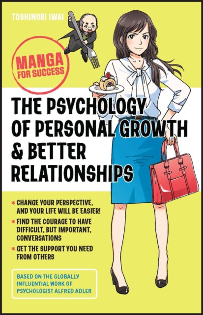 Book cover of: Psychology of Personal Growth and Better Relationships. By: Toshinori Iwai