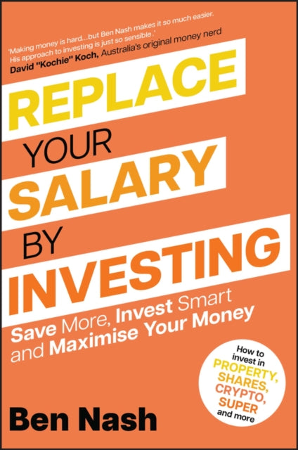 Book cover of: Replace Your Salary by Investing. By: B. Nash