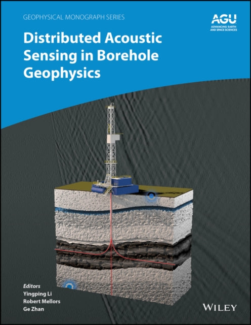 Book cover of: Distributed Acoustic Sensing in Borehole Geophysics. By: Yingping Li