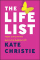 Book cover of: Life List. By: Kate Christie