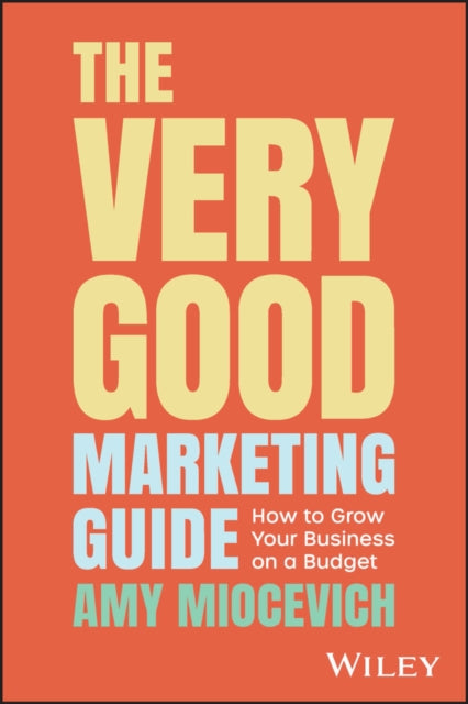 Book cover of: Very Good Marketing Guide. By: A. Miocevich
