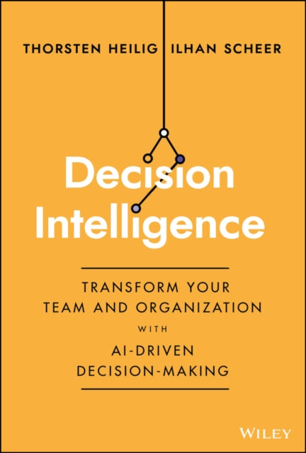 Book cover of: Decision Intelligence. By: Heilig