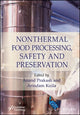 Book cover of: Nonthermal Food Processing, Safety, and Preservation. By: Anand Prakash