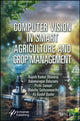 Book cover of: Computer Vision in Smart Agriculture and Crop Management. By: Rajesh Kumar Dhanaraj