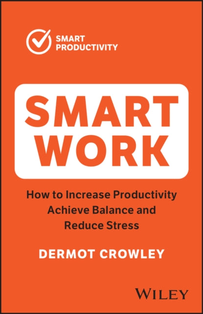 Book cover of: Smart Work. By: Dermot Crowley