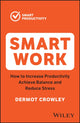 Book cover of: Smart Work. By: Dermot Crowley