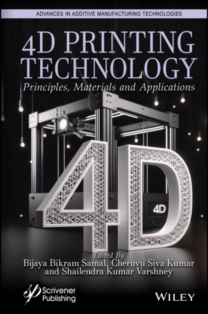 Book cover of: 4D Printing Technology. By: Samal