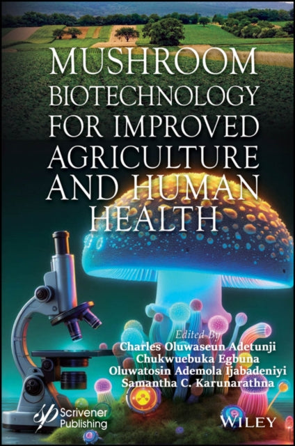 Book cover of: Mushroom Biotechnology for Improved Agriculture and Human Health. By: Charles Oluwaseun Adetunji