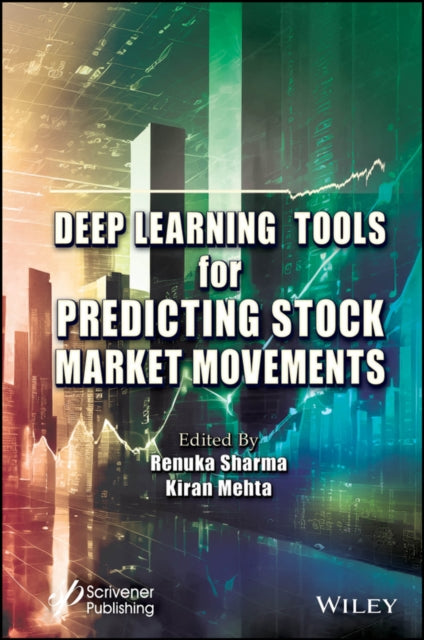 Book cover of: Deep Learning Tools for Predicting Stock Market Movements. By: Renuka Sharma