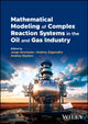 Book cover of: Mathematical Modeling of Complex Reaction Systems in the Oil and Gas Industry. By: Andrey Elyshev
