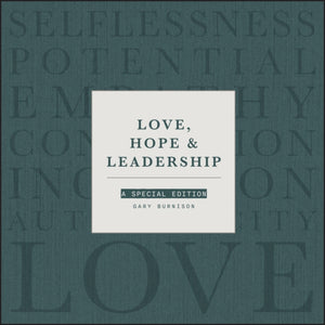 Love, Hope and Leadership, A Special Edition