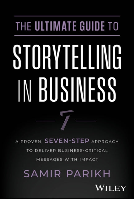 Book cover of: Ultimate Guide to Storytelling in Business. By: Samir Parikh