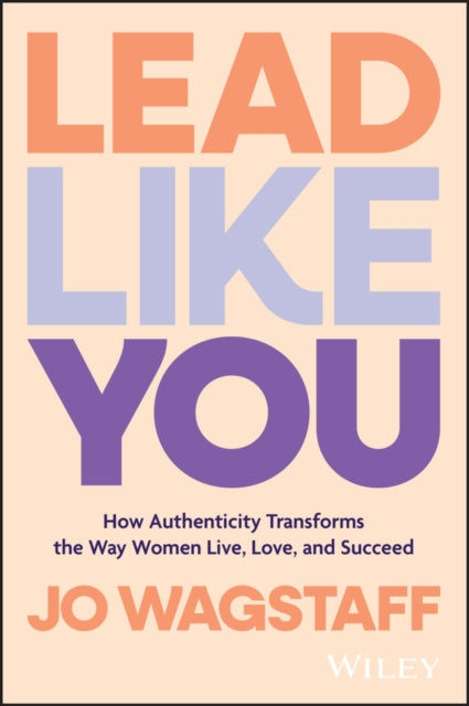Book cover of: Lead Like You. By: Jo Wagstaff