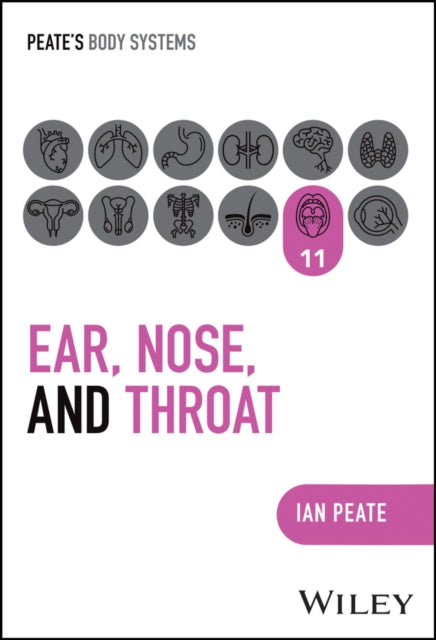 Book cover of: Ear, Nose and Throat. By: Ian Peate