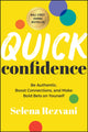 Book cover of: Quick Confidence. By: Selena Rezvani
