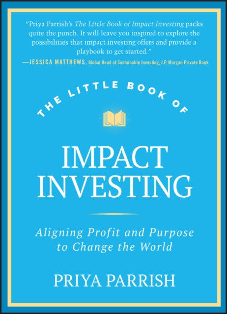 Book cover of: Little Book of Impact Investing. By: Priya Parrish